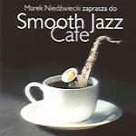 | marek nied�wiecki zaprasza do/ <smooth jazz cafe> |